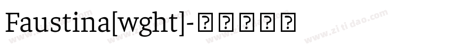 Faustina[wght]字体转换